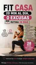Fit Casa: 20 Minutos al Día, 0 Excusas - Rutina de 28 Días