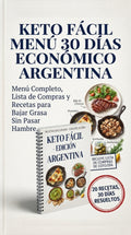 Keto Fácil: Pierde Grasa Sin Pasar Hambre - Menú de 30 Días para Argentina/LATAM